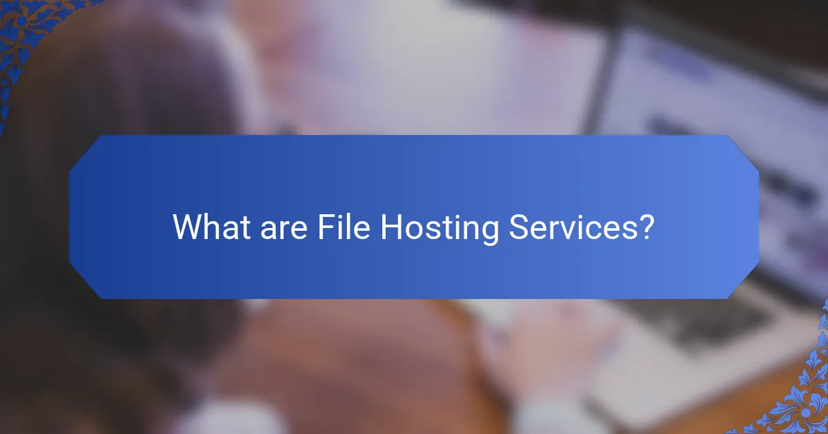 What are File Hosting Services?