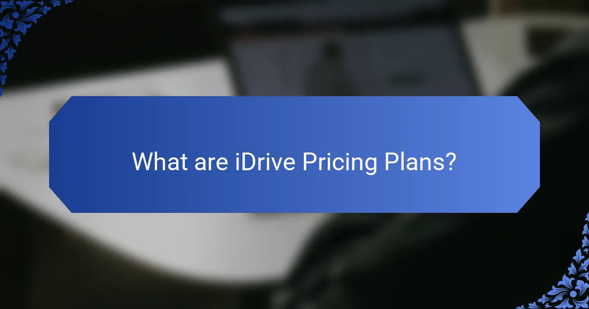 What are iDrive Pricing Plans?