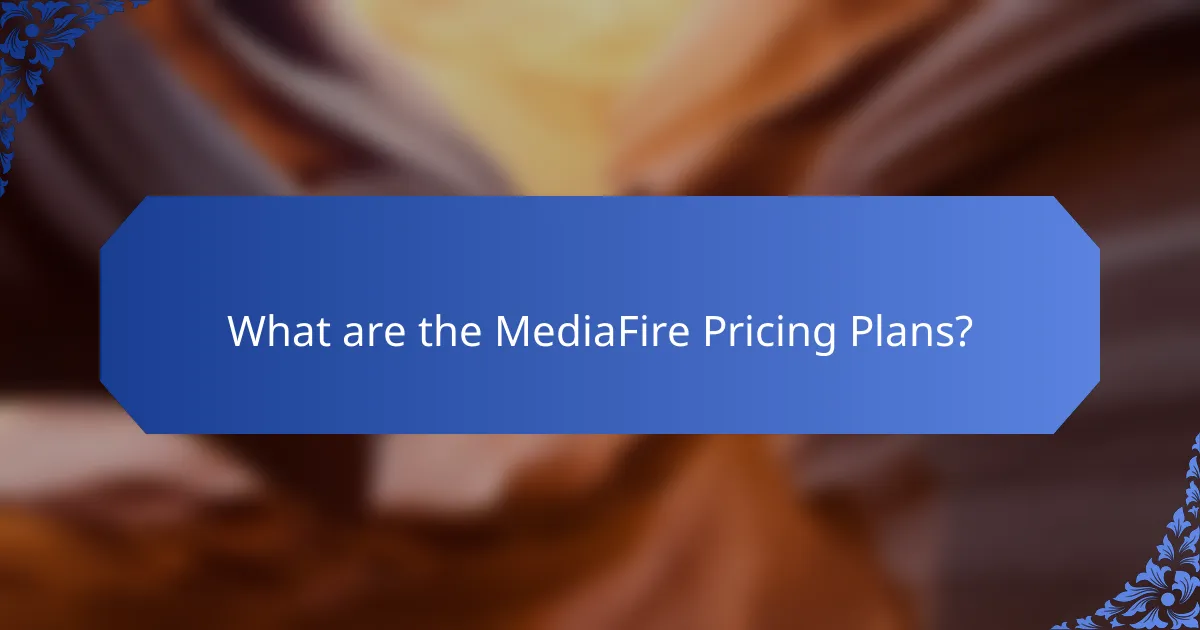 What are the MediaFire Pricing Plans?