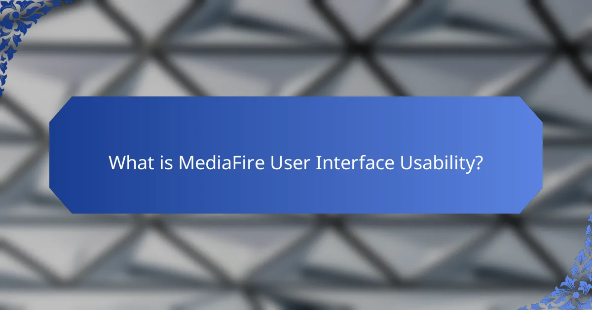 What is MediaFire User Interface Usability?