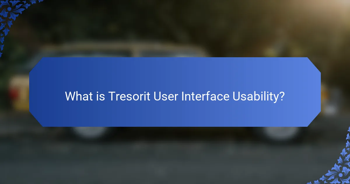 What is Tresorit User Interface Usability?